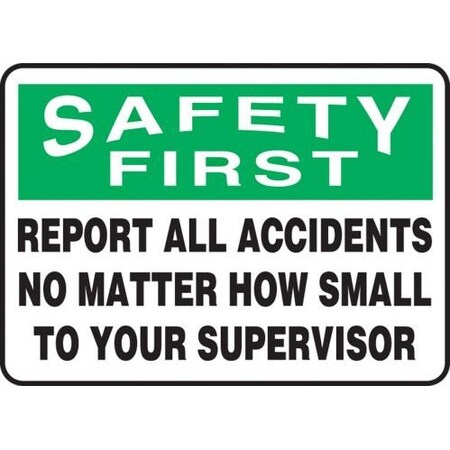 OSHA SAFETY FIRST SAFETY SIGN MGSH904XT